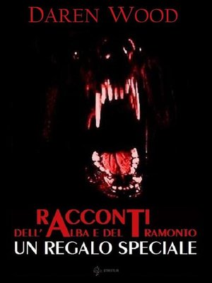 cover image of Racconti dell'Alba e del Tramonto--Un Regalo Speciale